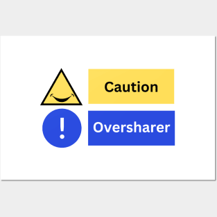 Overshare - caution! Posters and Art